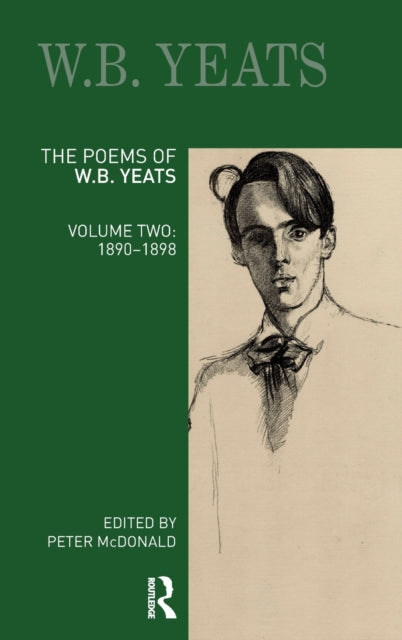 Poems of W. B. Yeats: Volume Two: 1890-1898