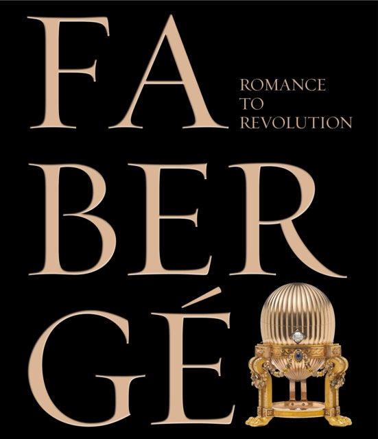 Faberge: Romance to Revolution