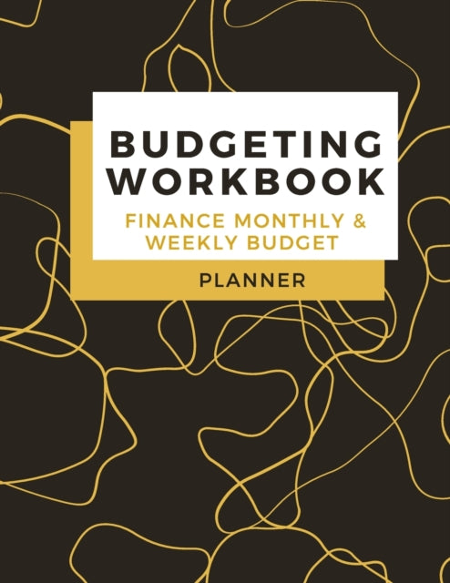Budgeting Workbook Finance Monthly &amp; Weekly Budget Planner: Simple and Useful Expense Tracker | Bill Organizer Journal | (8,5 x 11) Large Size
