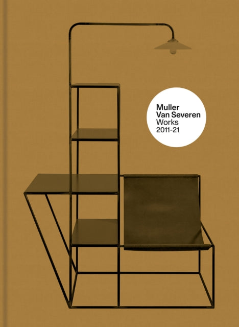 Muller Van Severen: Works 2011-21