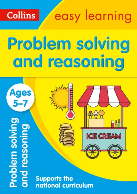 Problem Solving and Reasoning Ages 5-7: Ideal for Home Learning