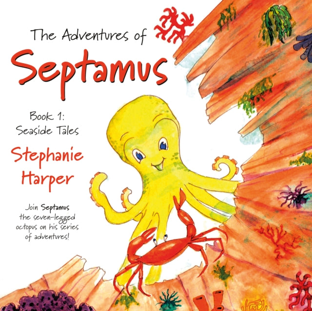 Adventures of Septamus: Book 1: Seaside Tales