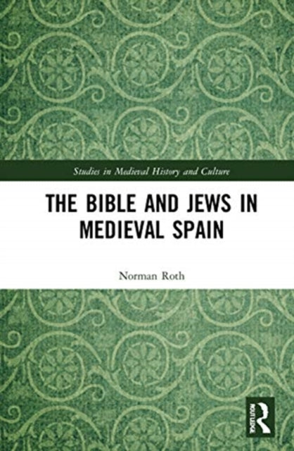 Bible and Jews in Medieval Spain