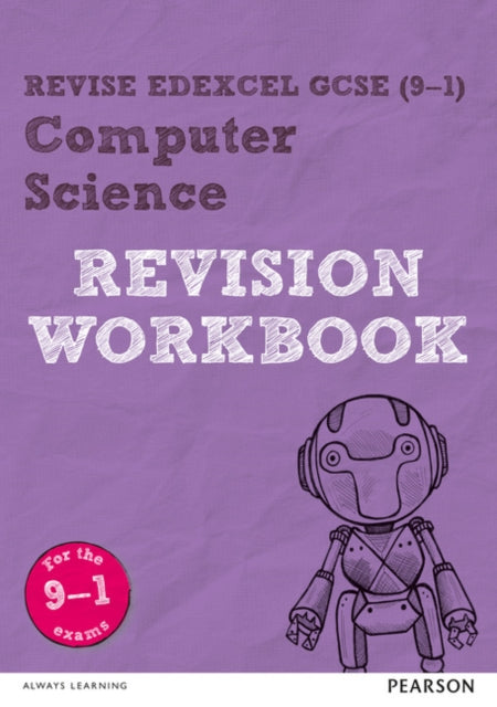 Revise Edexcel GCSE (9-1) Computer Science Revision Workbook: for home learning and 2021 assessments