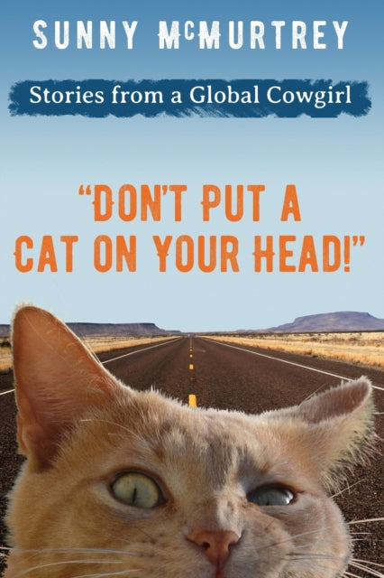Don't Put a Cat on Your Head!