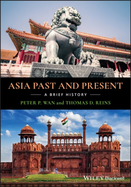 Asia Past and Present: A Brief History