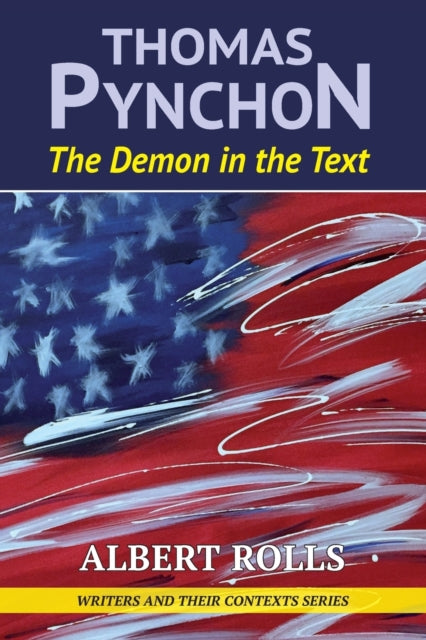 Thomas Pynchon: Demon in the Text