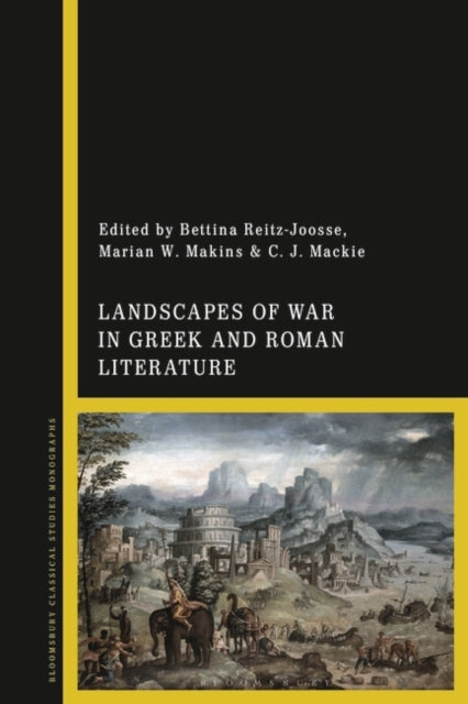 Landscapes of War in Greek and Roman Literature