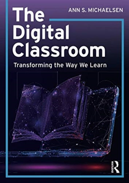 Digital Classroom: Transforming the Way We Learn