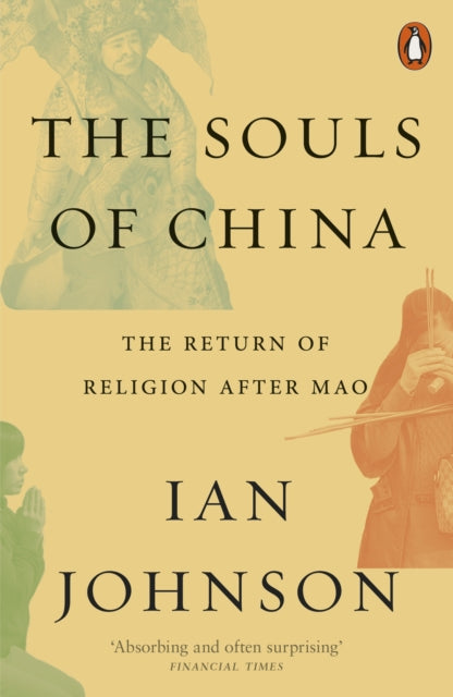 Souls of China: The Return of Religion After Mao