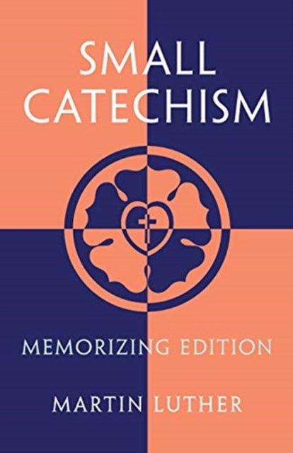 Small Catechism: Memorizing Edition