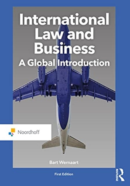 International Law and Business: A Global Introduction