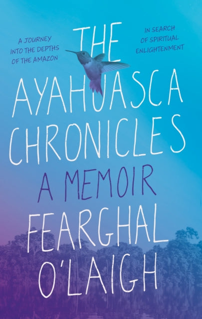 Ayahuasca Chronicles