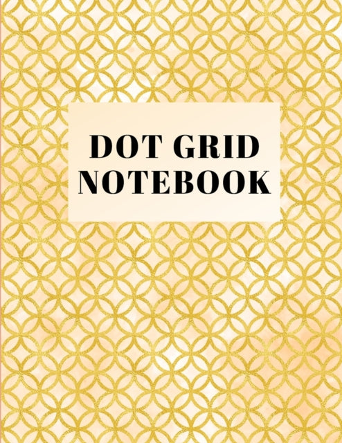 Dot Grid Notebook: Large (8.5 x 11 inches)Dotted Notebook/Journal