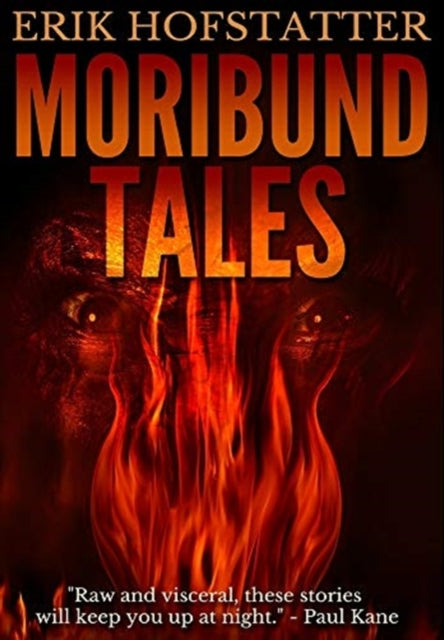 Moribund Tales: Premium Hardcover Edition