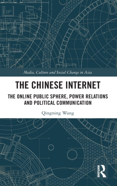 Chinese Internet: The Online Public Sphere, Power Relations and Political Communication