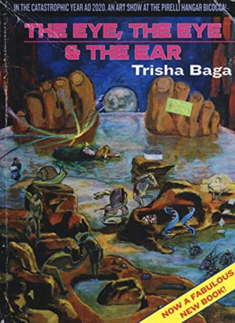 Trisha Baga: "The Eye, the Eye & the Ear"