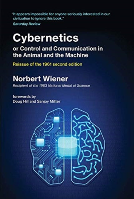 Cybernetics or Control and Communication in the Animal and the Machine