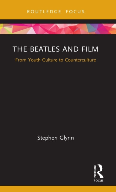 Beatles and Film: From Youth Culture to Counterculture