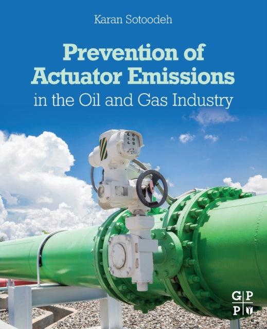 Prevention of Actuator Emissions in the Oil and Gas Industry