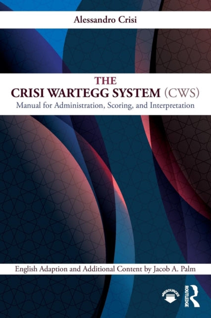 Crisi Wartegg System (CWS): Manual for Administration, Scoring, and Interpretation