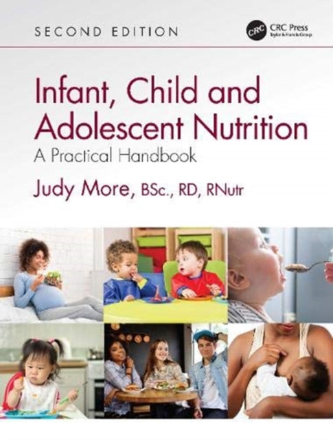 Infant, Child and Adolescent Nutrition: A Practical Handbook