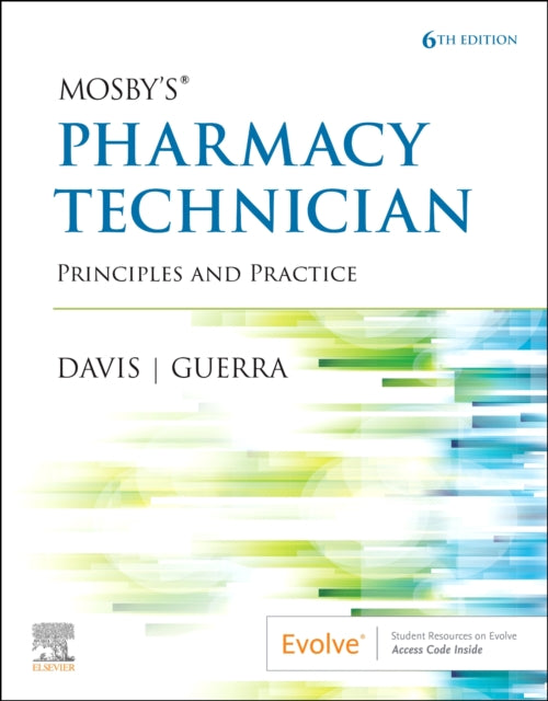 Mosby's Pharmacy Technician: Principles and Practice