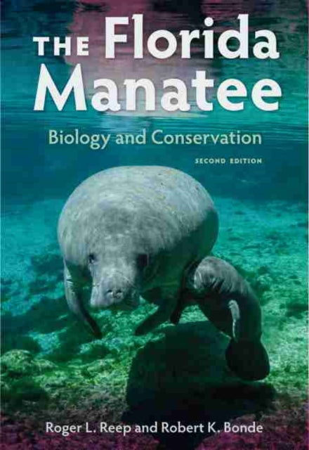 Florida Manatee: Biology and Conservation