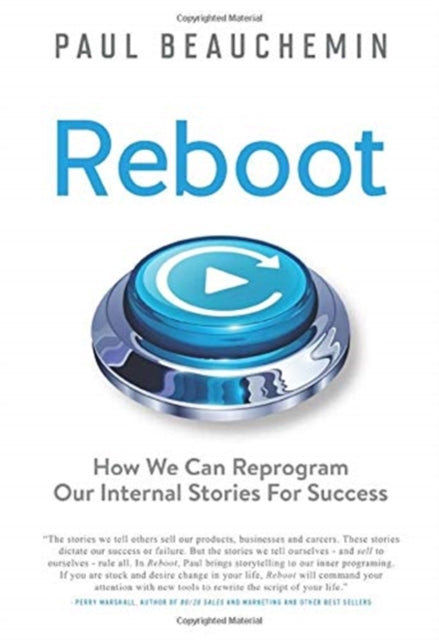 Reboot: How We Can Reprogram Our Internal Stories For Success