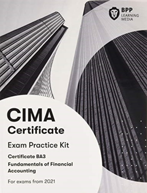 CIMA BA3 Fundamentals of Financial Accounting: Exam Practice Kit