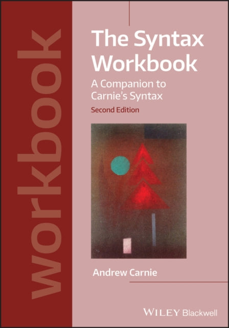 Syntax Workbook: A Companion to Carnie's Syntax