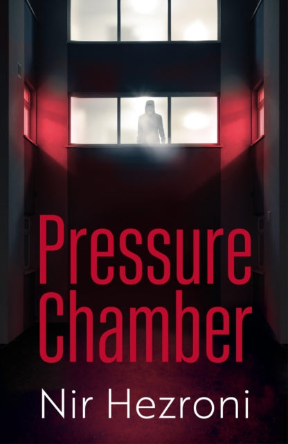 Pressure Chamber: A gripping thriller set in Tel Aviv