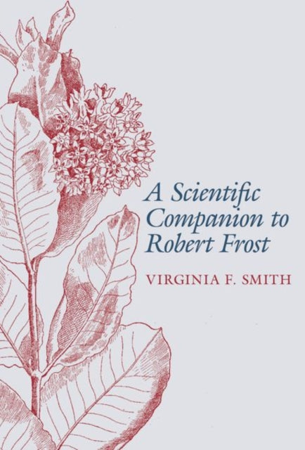 Scientific Companion to Robert Frost