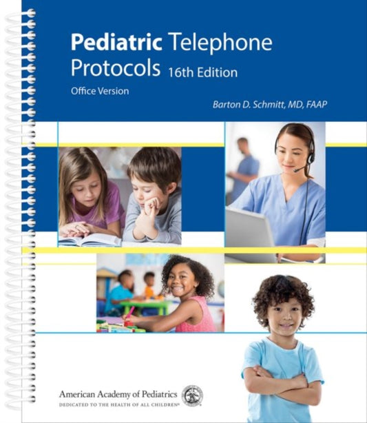 Pediatric Telephone Protocols: Office Version