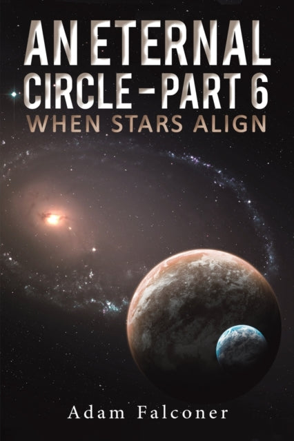 Eternal Circle - Part 6: When Stars Align