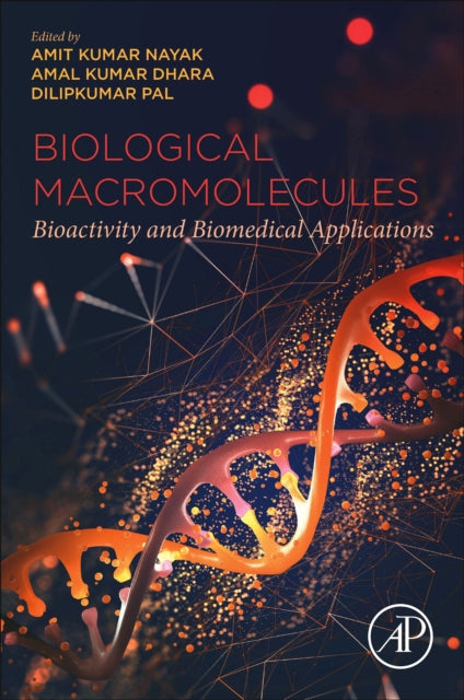 Biological Macromolecules: Bioactivity and Biomedical Applications