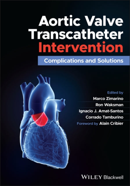 Aortic Valve Transcatheter Intervention: Complications and Solutions