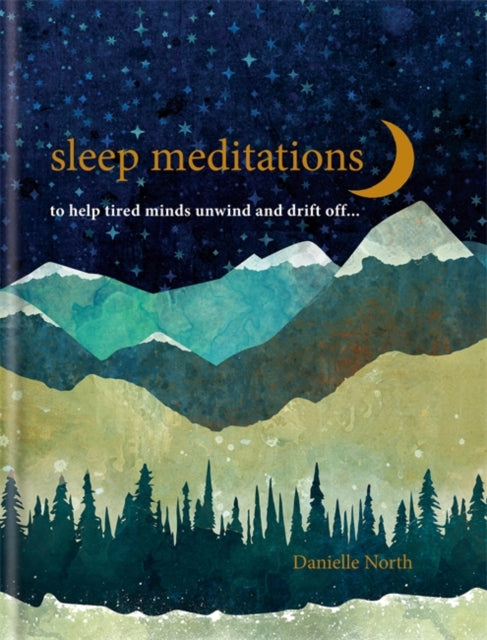 Sleep Meditations: to help tired minds unwind and drift off...