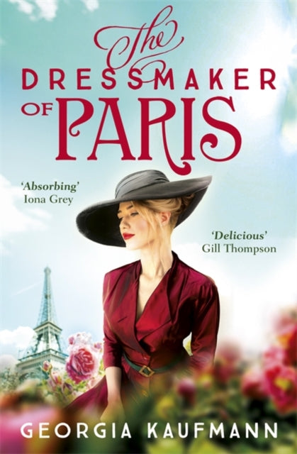 Dressmaker of Paris: 'A story of loss and escape, redemption and forgiveness. Fans of Lucinda Riley will adore it' (Sunday Express)