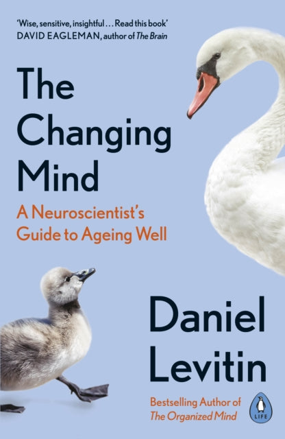 Changing Mind: A Neuroscientist's Guide to Ageing Well