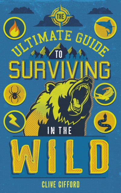 Ultimate Guide to Surviving in the Wild