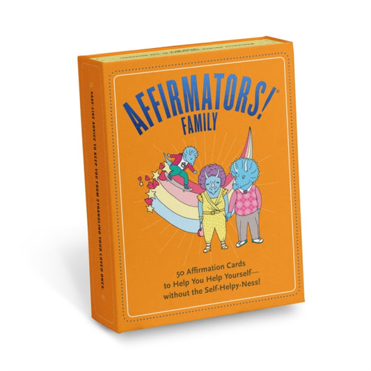 Affirmators! Family Deck: 50 Affirmation Cards on Kin of All Kinds - Without the Self-Helpy-Ness!