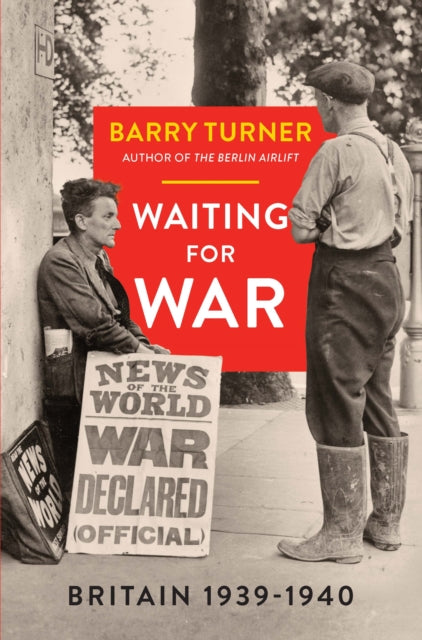 Waiting for War: Britain 1939-1940