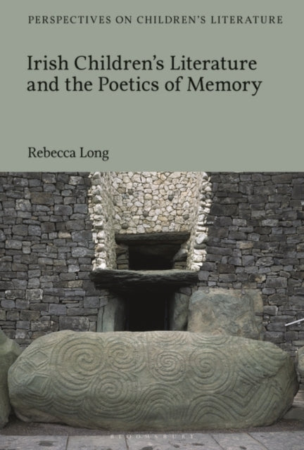 Irish Children's Literature and the Poetics of Memory