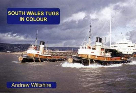 South Wales Tugs in Colour