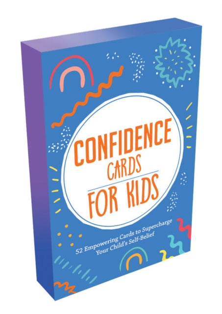 Confidence Cards for Kids: 52 Empowering Cards to Supercharge Your Child's Self-Belief