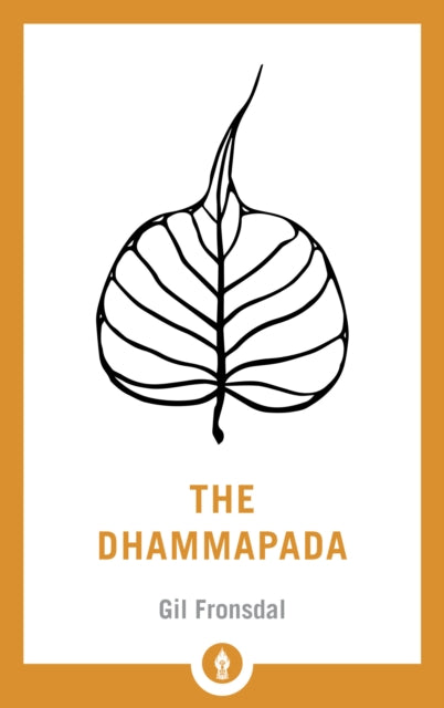 Dhammapada: A New Translation of the Buddhist Classic