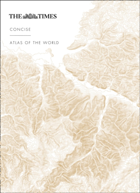 Times Concise Atlas of the World: 14th Edition