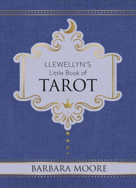 Llewellyn's Little Book of Tarot: Llewellyn's Little Books #8