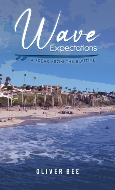 Wave Expectations: A Break from the Routine